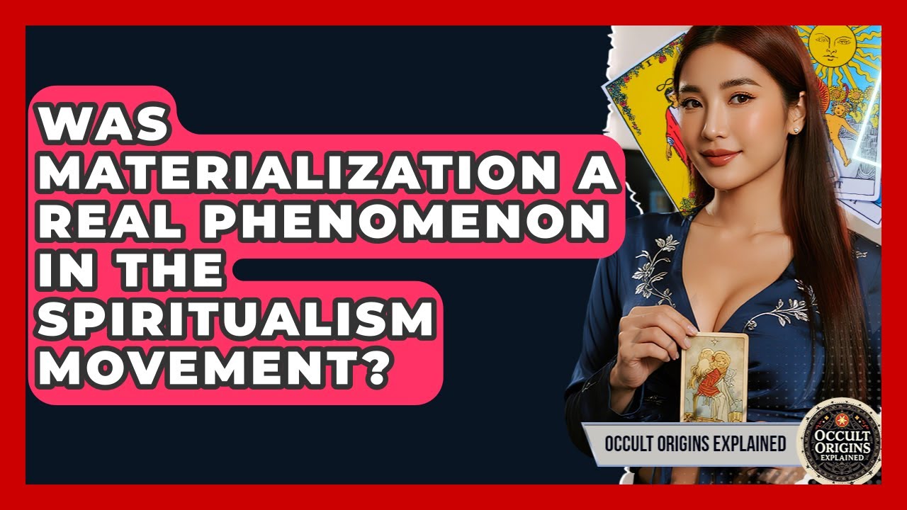 Was Materialization A Real Phenomenon In The Spiritualism Movement? - Occult Origins Explained