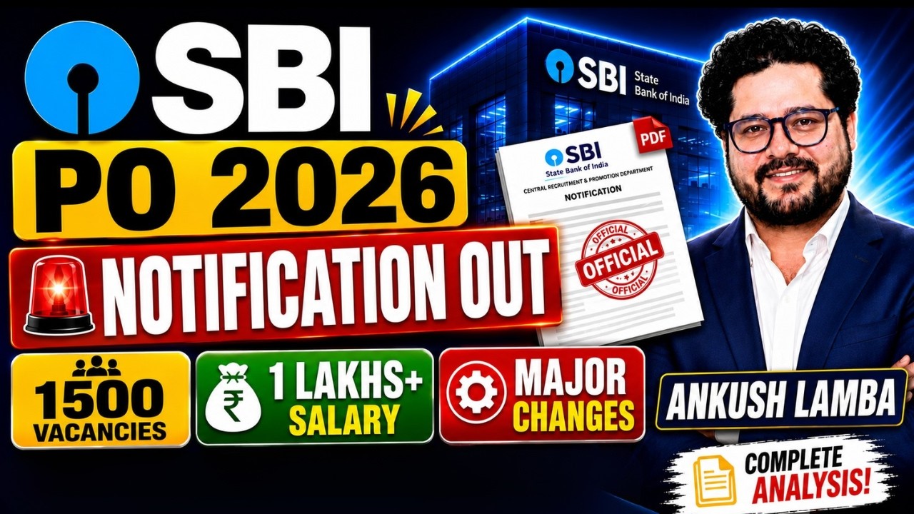 SBI PO 2026 Notification Out | 1500 Vacancies | ₹1 Lakh+ Salary | Major Changes | Ankush Lamba