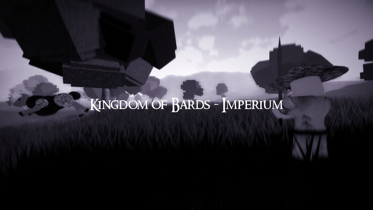 Kingdom of Bards- Imperium | ROBLOX Imperium Soundtrack