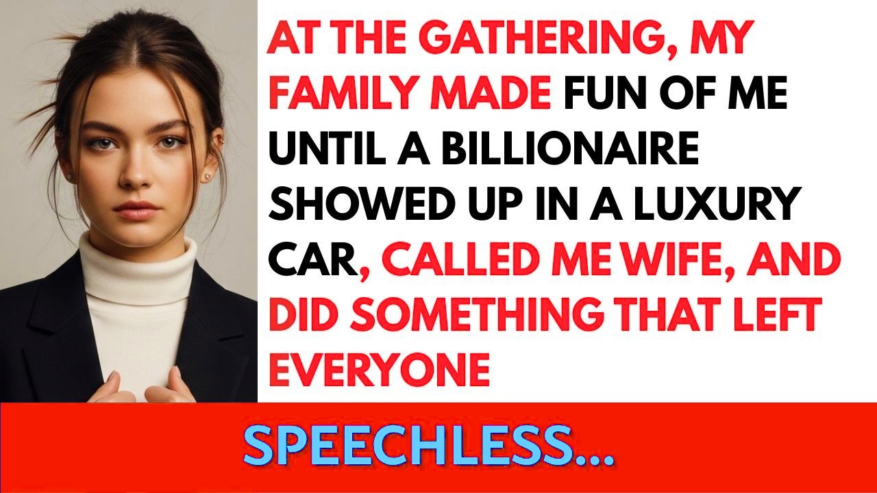 My Family Laughed At Me As A Failure, But They Went Pale When My Billionaire Husband Showed Up