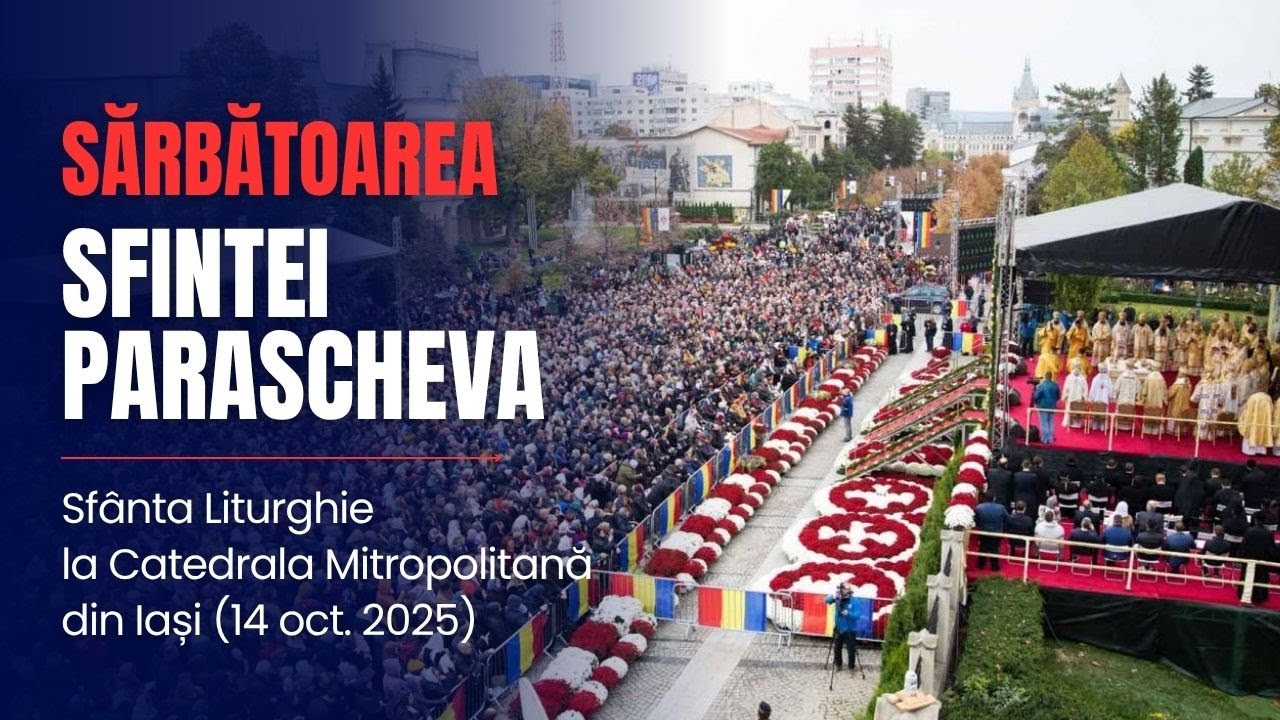 ⭕Live: Hramul Sfintei Parascheva – Catedrala din Iași