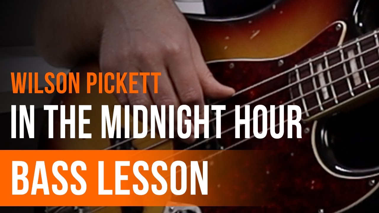 Wilson Pickett - 'In the Midnight Hour' Full Song Tutorial for Bass