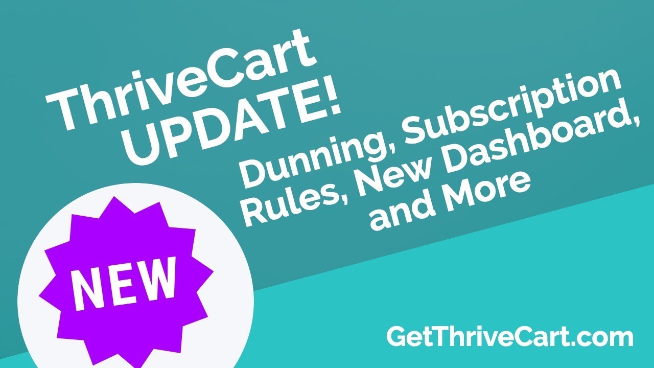 THRIVECART UPDATE: Dunning, Dashboard, Subscription Rules