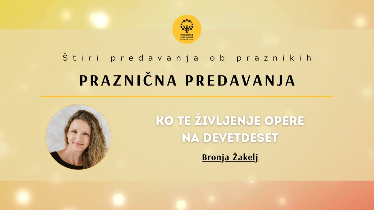 Bronja Žakelj: Ko te življenje opere na devetdeset