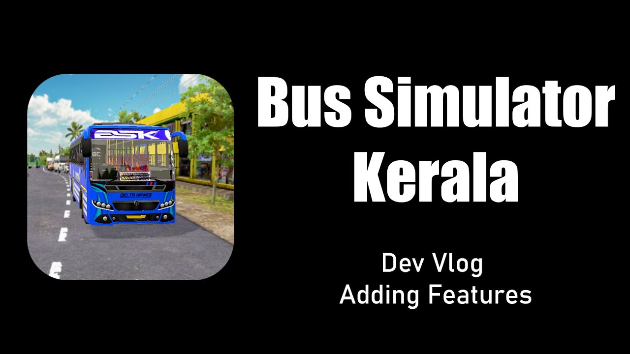 Bus Simulator Kerala Dev Vlog