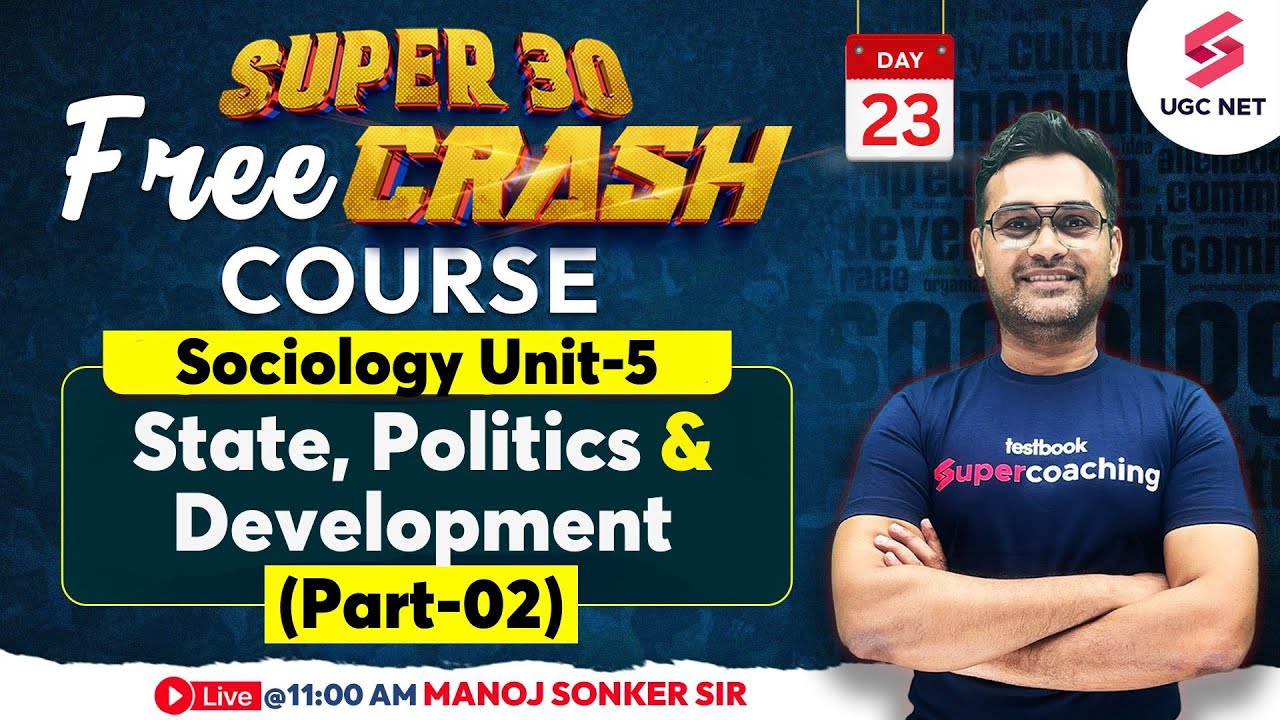 UGC NET Dec 2023 Sociology | Sociology Unit-5 | State, Politics and Development (Part-2| Manoj Sir