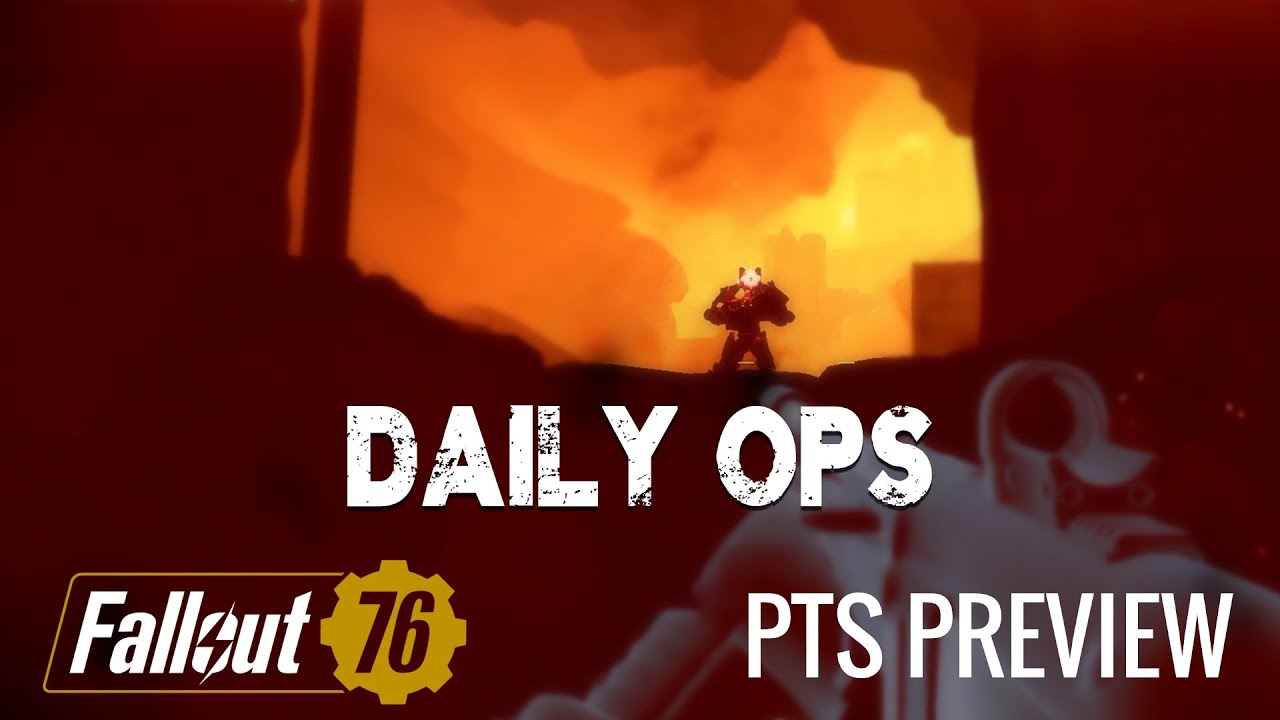 Daily Ops - Fallout 76 PTS Preview (Spoilers)
