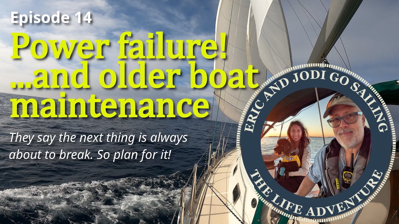 #14 Electrical surprise and what to expect with an older boat