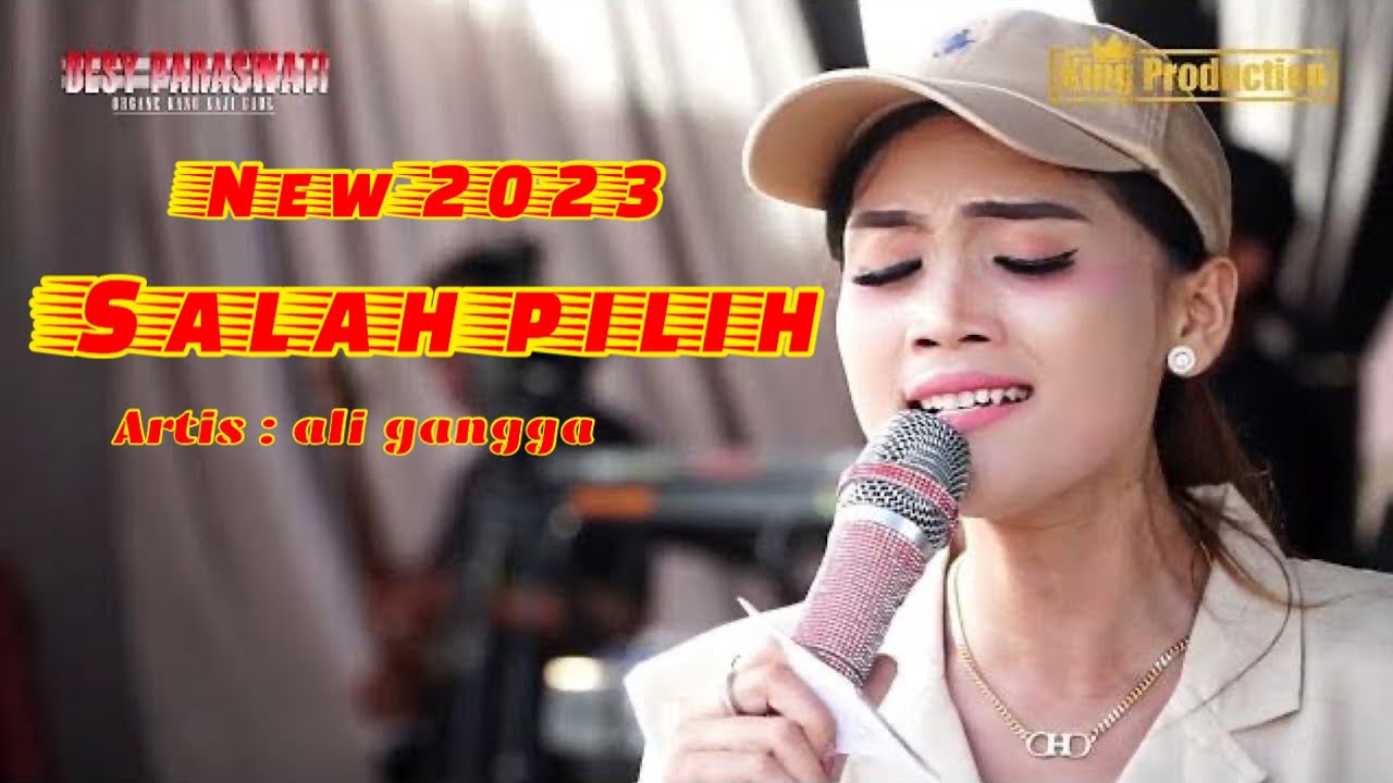NEW 2023 SALAH PILIH - DESY PARASWATI - ORGAN DESY PARASWATI GROUP PIMP: DESY.P || LIVE CIREBON