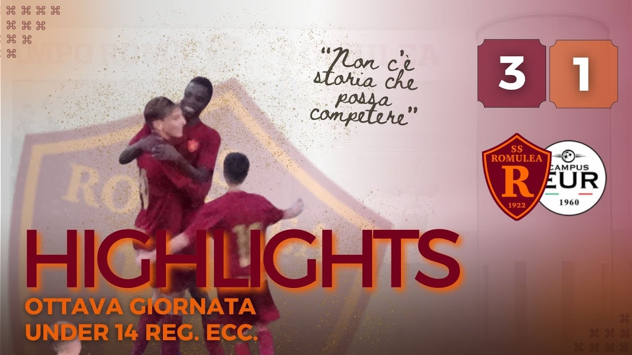 Romulea - Campus EUR | GOAL e HIGHLIGHTS VIII giornata Under 14 Reg. Ecc.