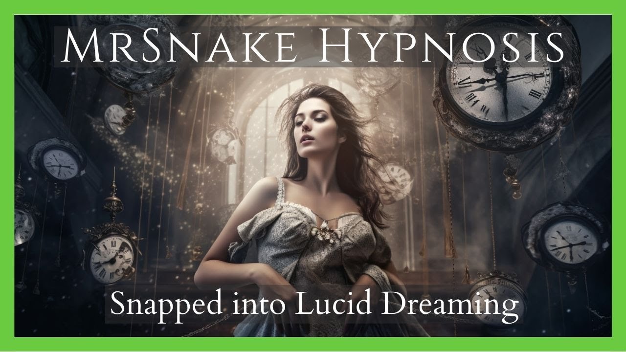 Snapped Into Lucid Dreaming