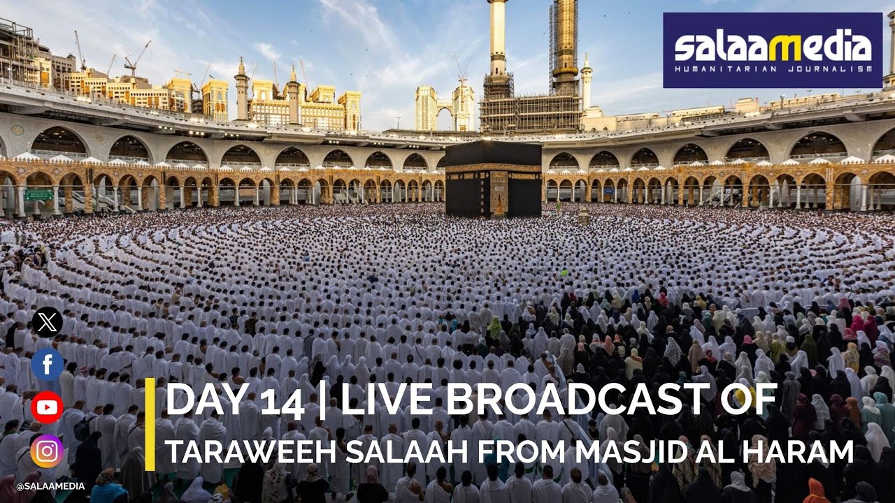Day 14 | Live broadcast of Taraweeh Salaah from Masjid Al Haram. #Ramadan2026SM.
