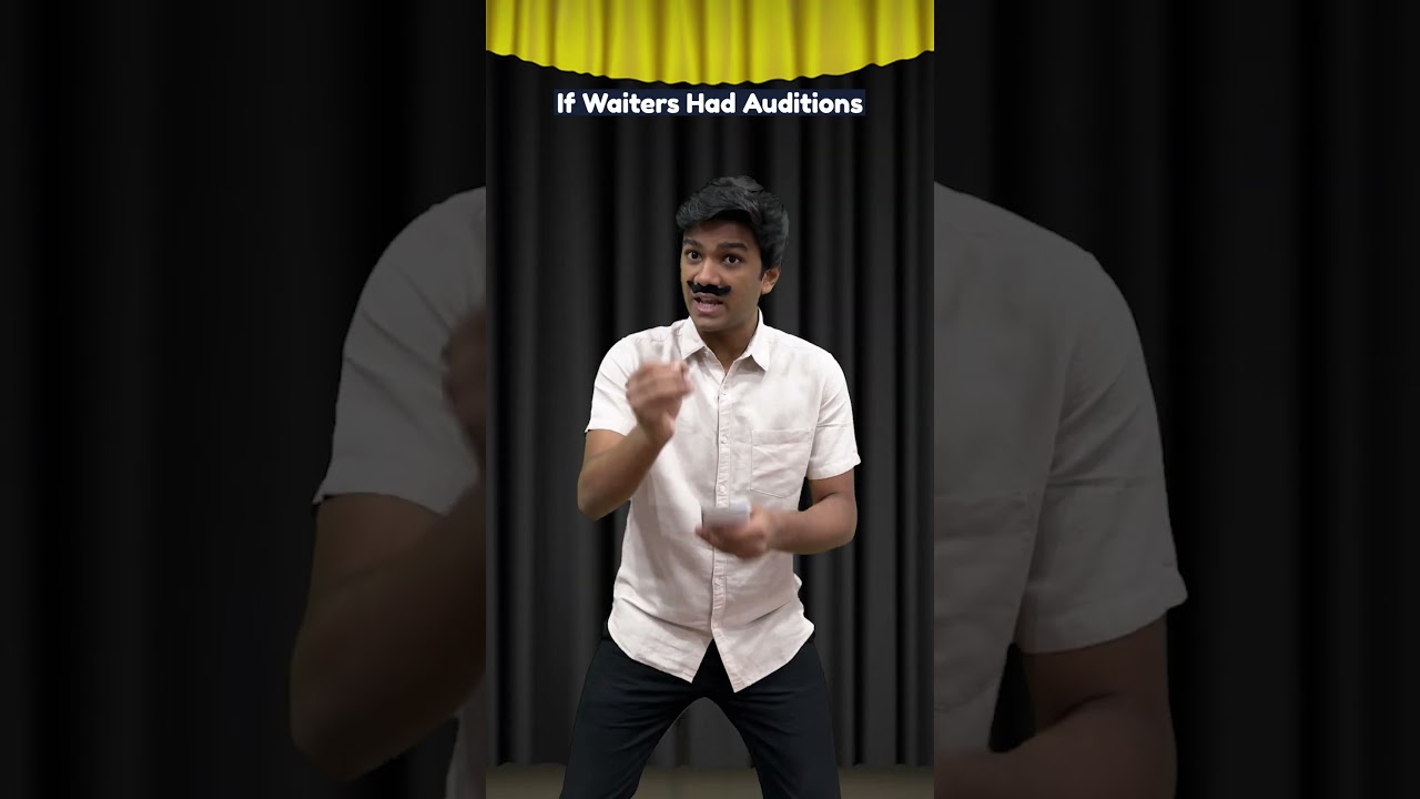 If Waiters Had Auditions | Manish Kharage #shorts