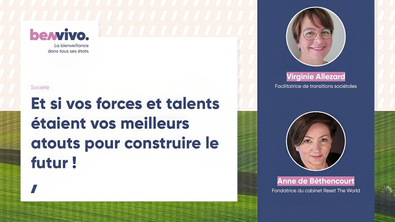 Vos Forces et Talents : Meilleurs Atouts pour Construire le Futur | Gestion des Talents & Strengths