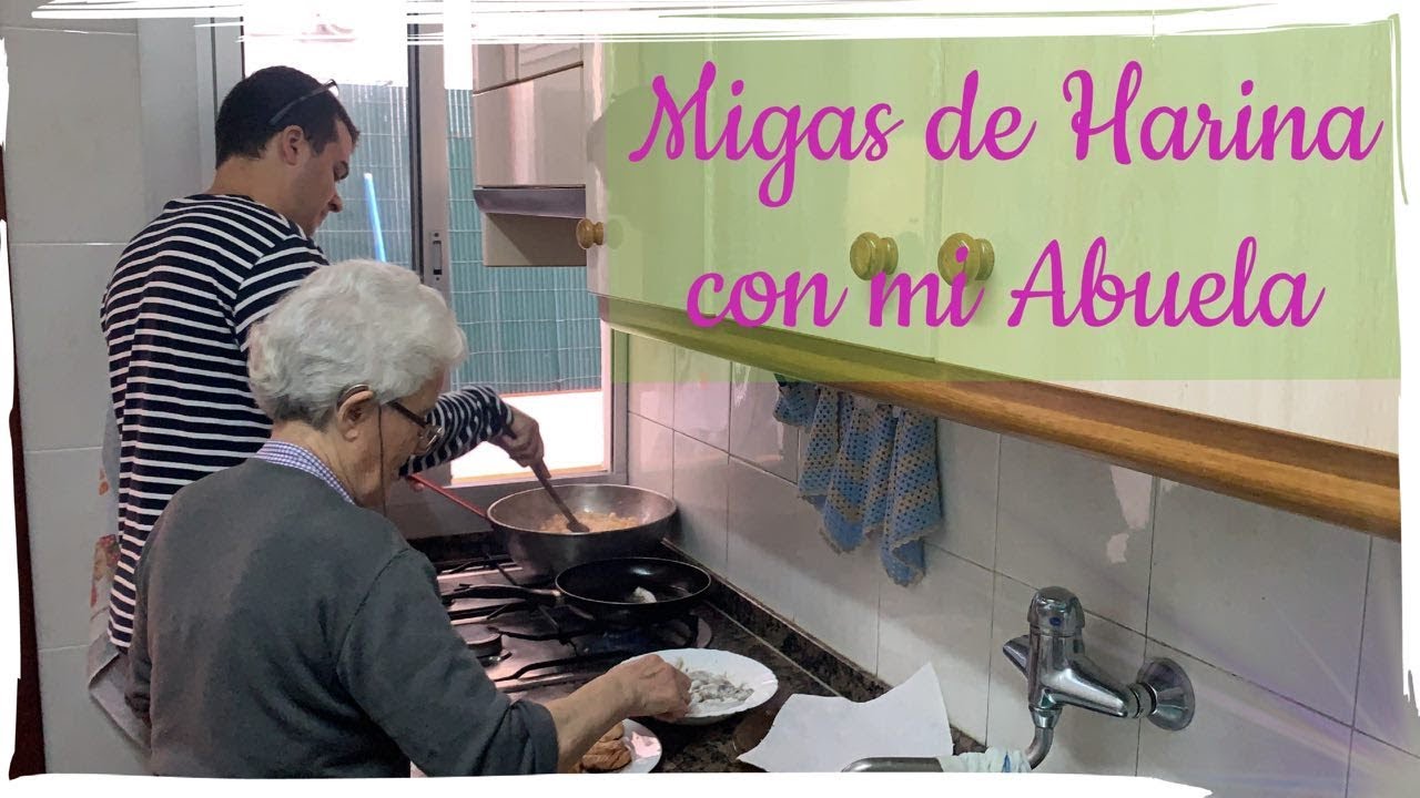 Migas de harina de Almería - Vlog de cocina con la abuela