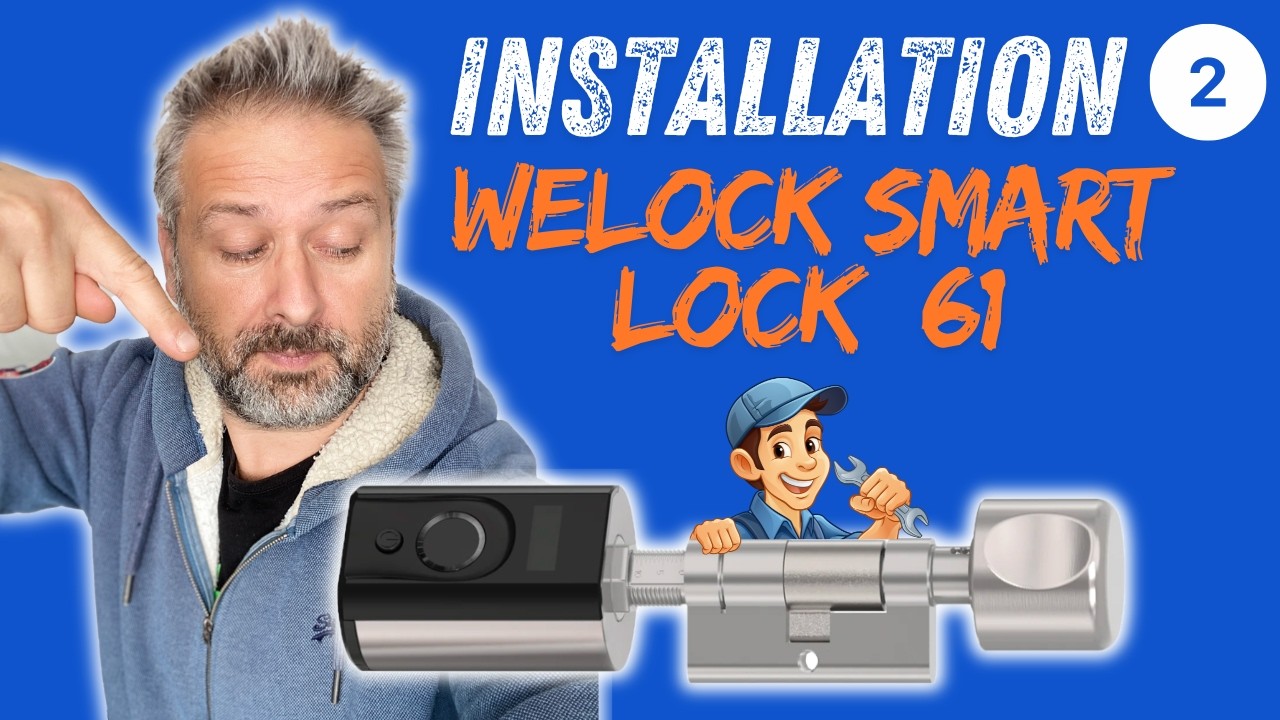 Installation Serrure connectée Welock smart lock 61