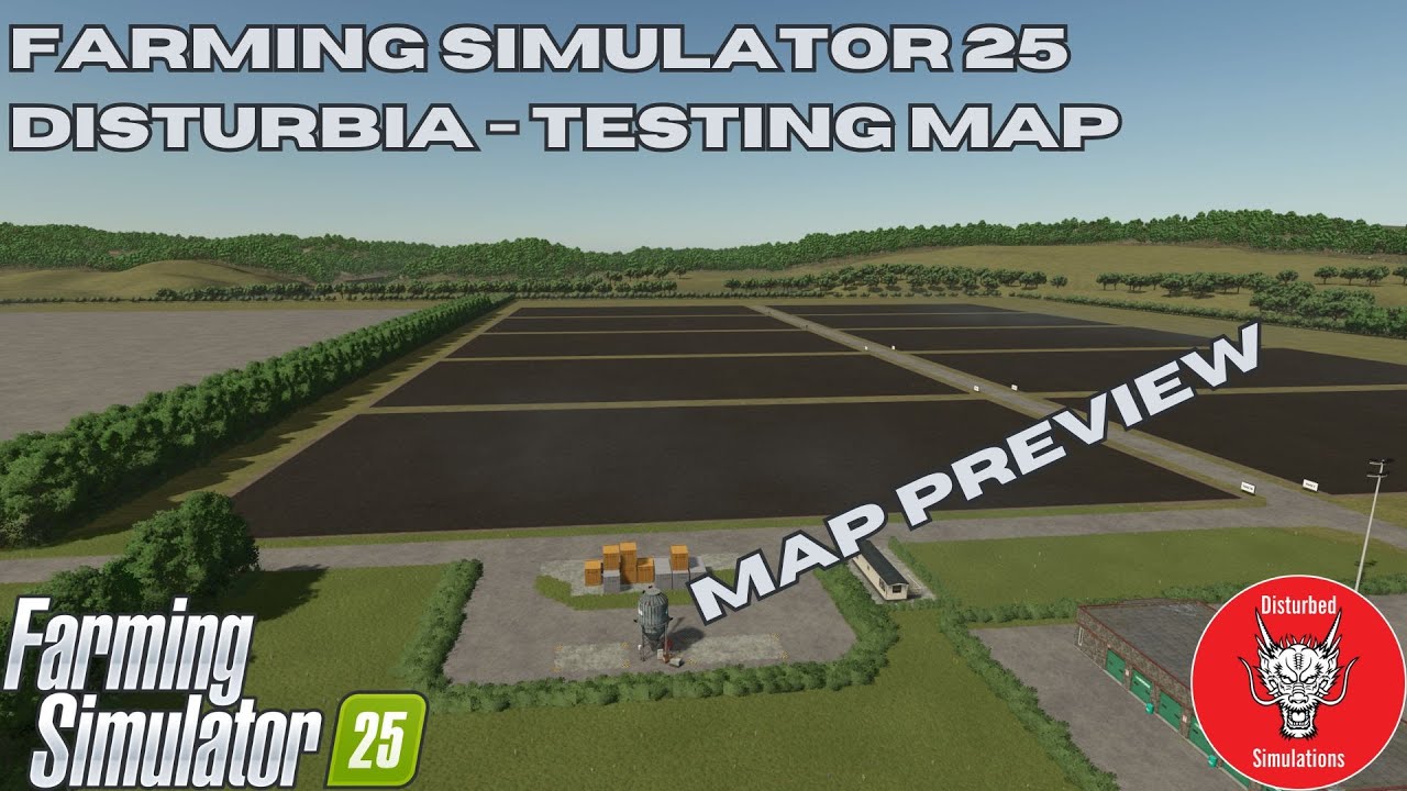 CUSTOM TESTING MAP | DISTURBIA | MAP PREVIEW? | FS25