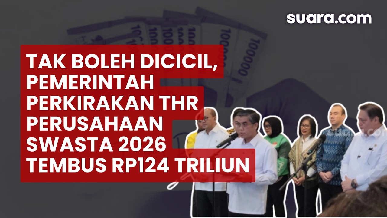Tak Boleh Dicicil, Pemerintah Perkirakan THR Perusahaan Swasta 2026 Tembus Rp124 Triliun