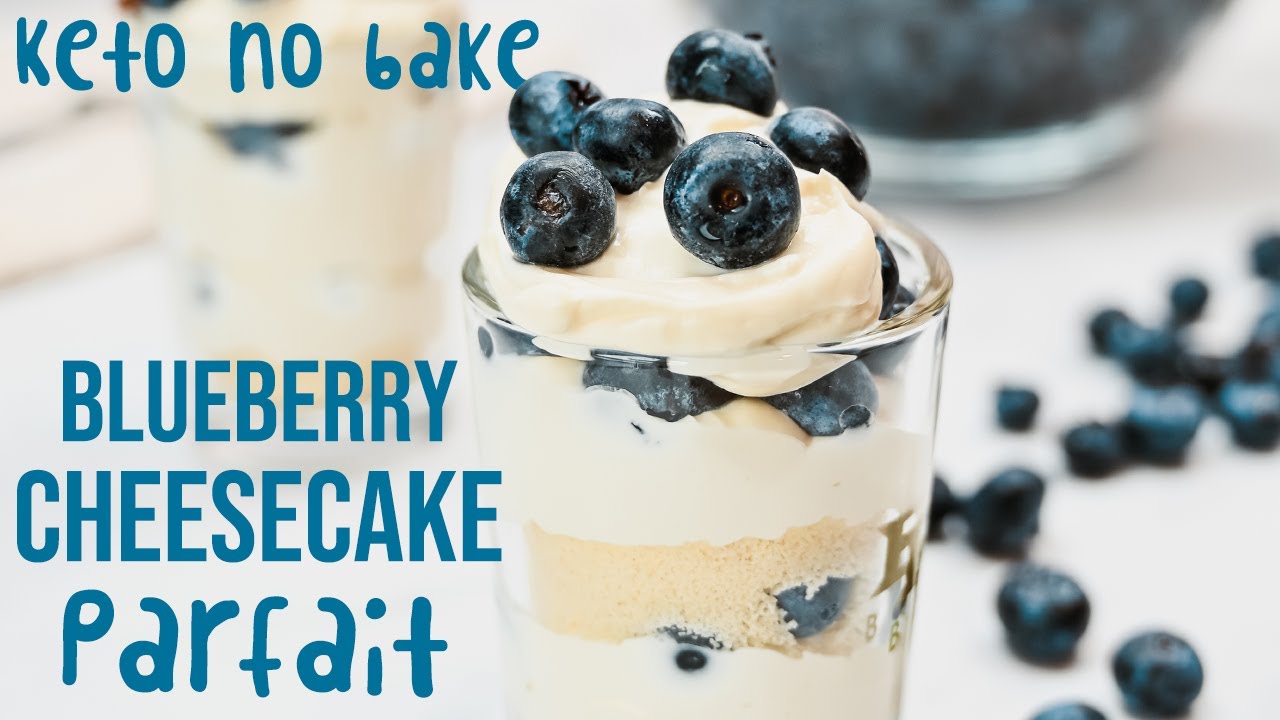 Keto Blueberry Cheesecake Parfait | No-Bake Keto Dessert