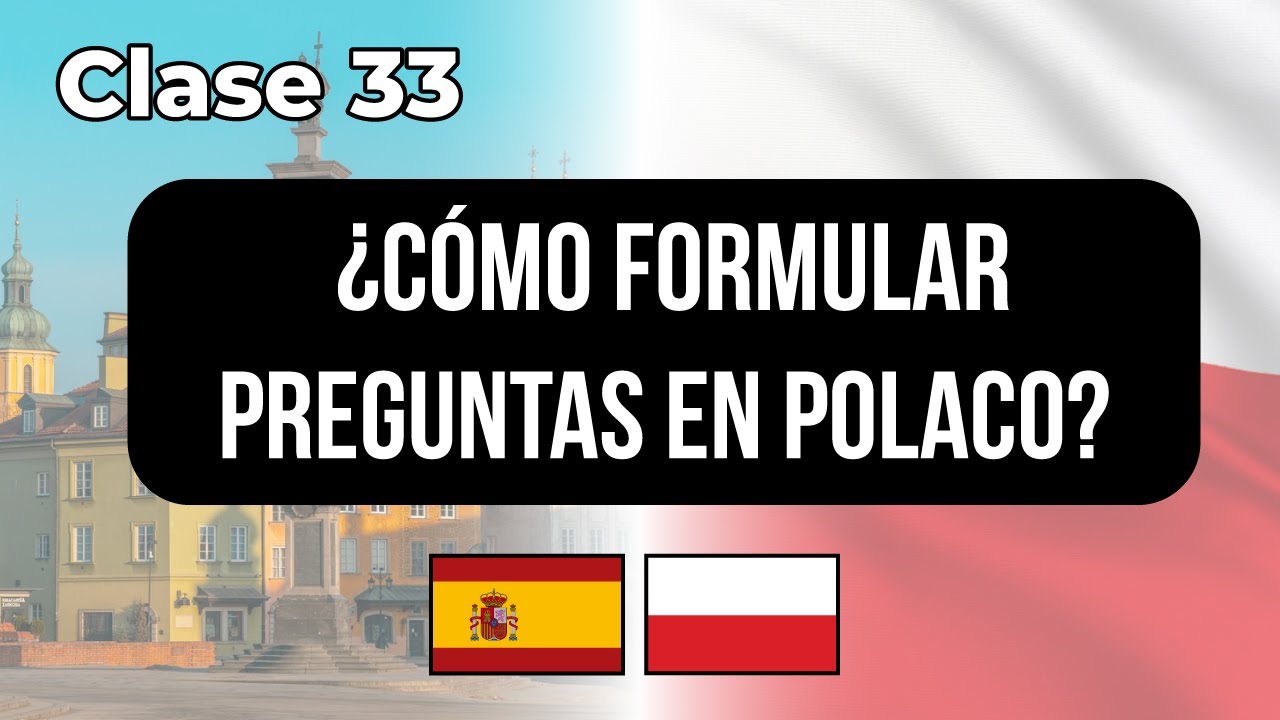 ¿Cómo formular preguntas en #polaco? - Clase #33 👉 Lecciones para hispanohablantes