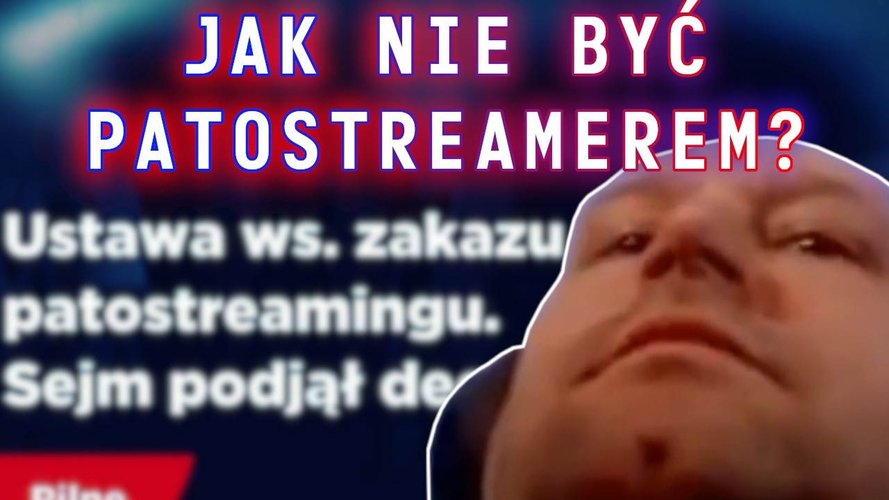 Jak Nie Być P*tostreamerem? PORADNIK