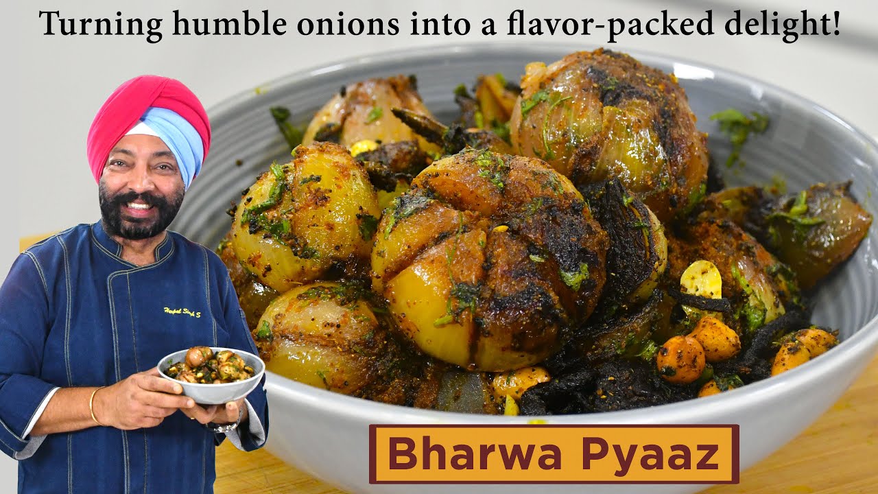 Bharwa Pyaaz | भरवा प्याज | Chef Harpal Singh