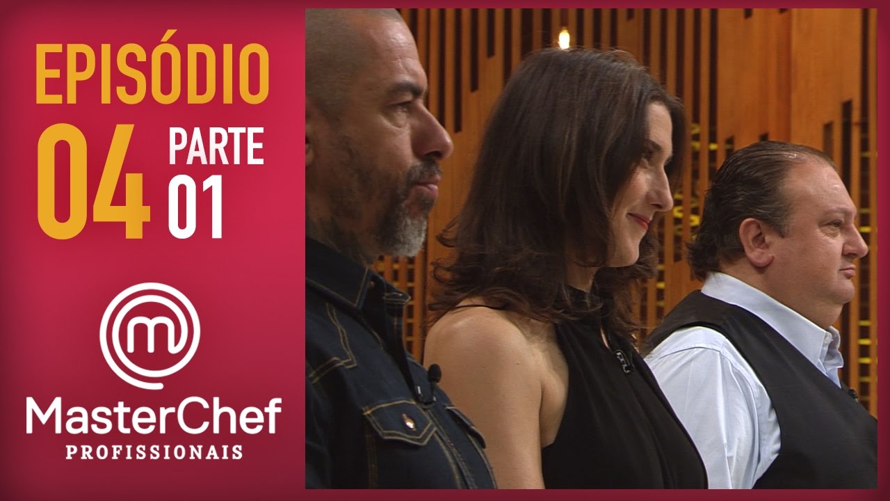 MASTERCHEF PROFISSIONAIS (25/10/2016) | PARTE 1 | EP 4 | TEMP 01