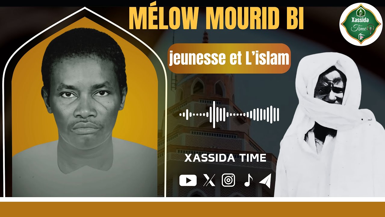 👂«le comportement du Mourid »Mélow Mourid ( jeunesse et L’islam ) par Serigne Sam Mbaye