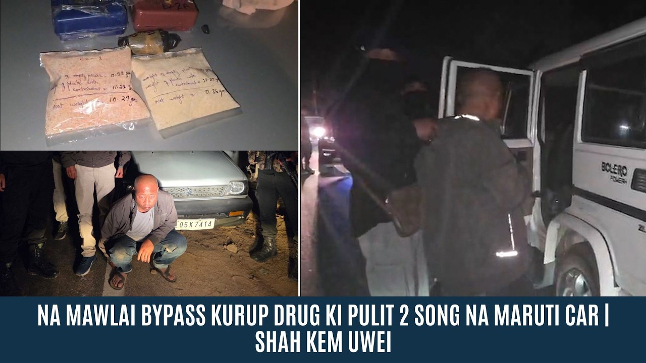 NA MAWLAI BYPASS KURUP DRUG KI PULIT 2 SONG NA MARUTI CAR | SHAH KEM UWEI