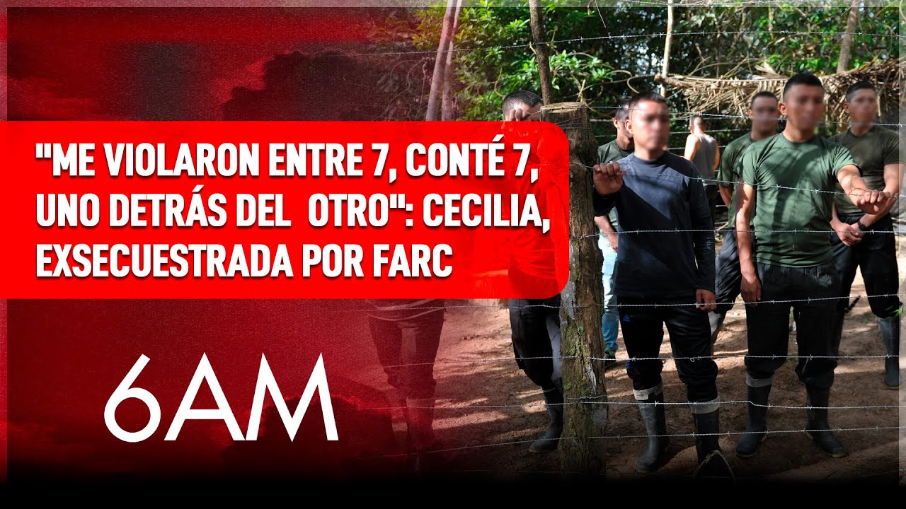 Secuestrada, VlOL4DA por las Farc y testigo de abuso y asesinato de menores: Cecilia habla en 6AM