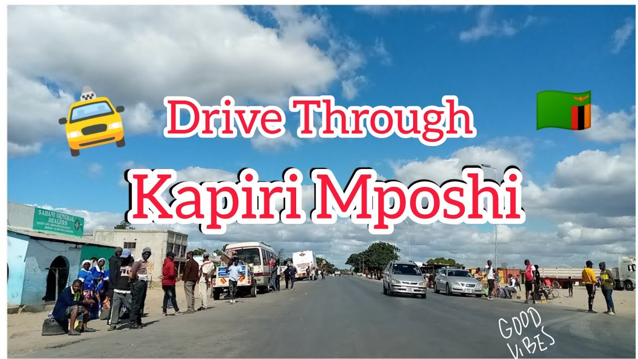 Drive Through Kapiri Mposhi Zambian YouTuber