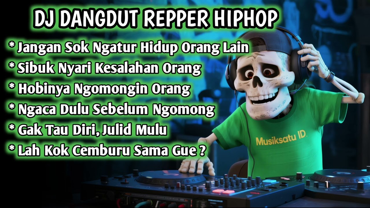DJ DANGDUT REPPER HIPHOP - JANGAN SOK NGATUR HIDUP ORANG LAIN