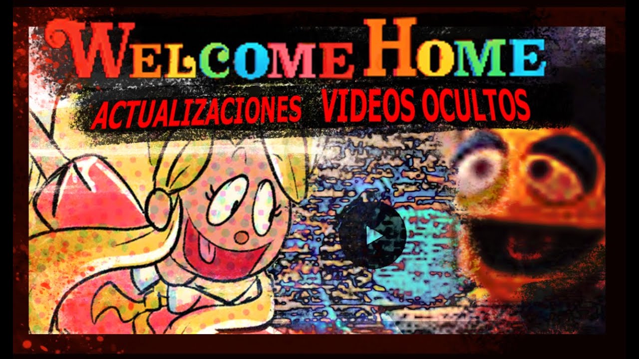 EL REGRESO DE WELCOME HOME - ACTUALIZACIÓNES Y VIDEOS OCULTOS - MARCUS ATOMICS