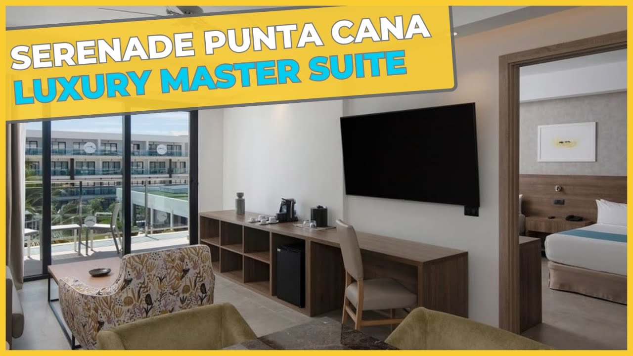 Luxury Master Suite: Serenade Punta Cana Room Tour 4K