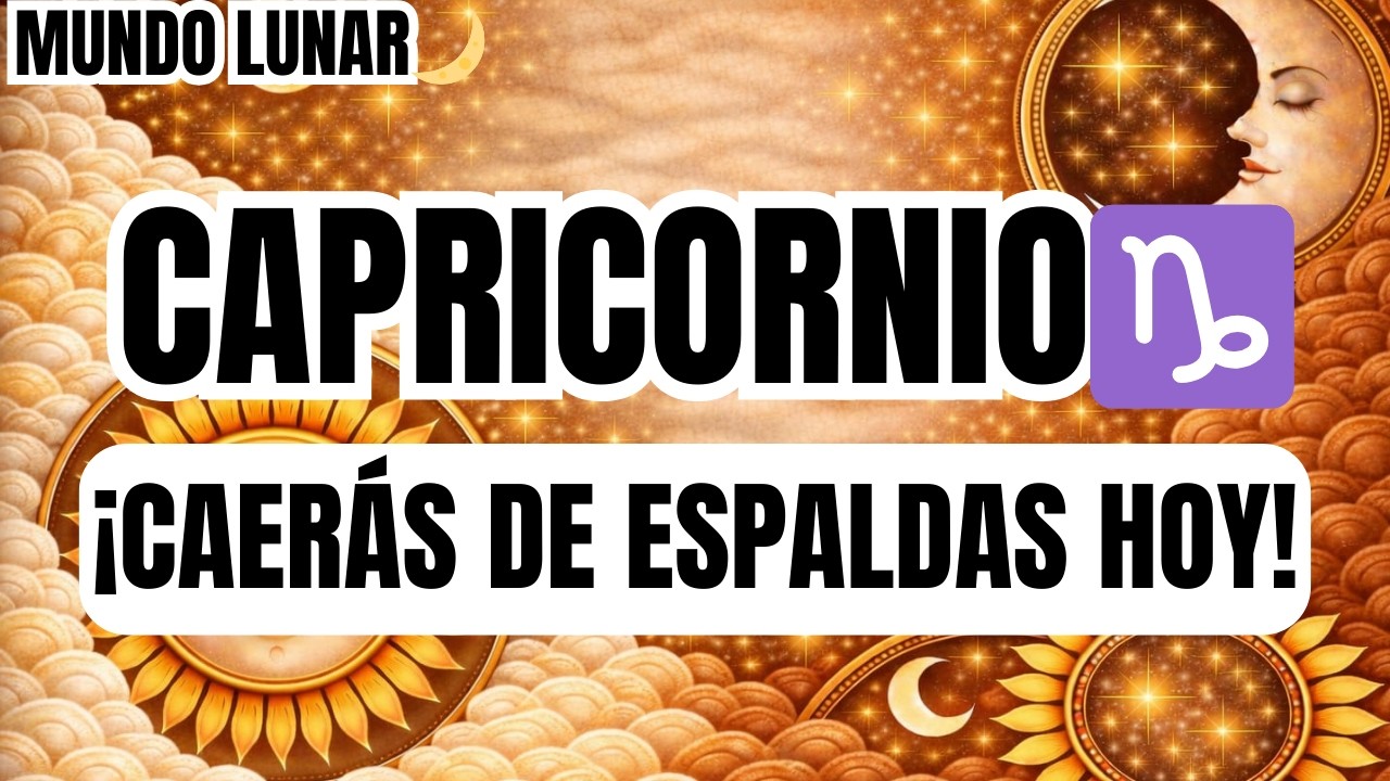 CAPRICORNIO♑TE VAS A CAER DE ESPALDAS EL VIERNES 20! ¡ESTO ES PRECIOSO Y SE DIRIGE A TU VIDA!