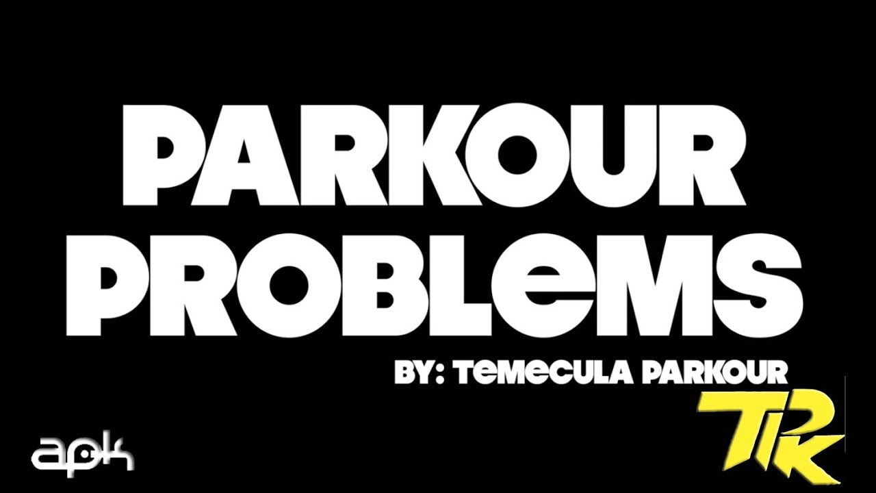 Parkour Problems