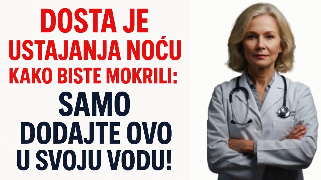 Dosta je ustajanja noću kako biste mokrili: samo dodajte ovo u svoju vodu!