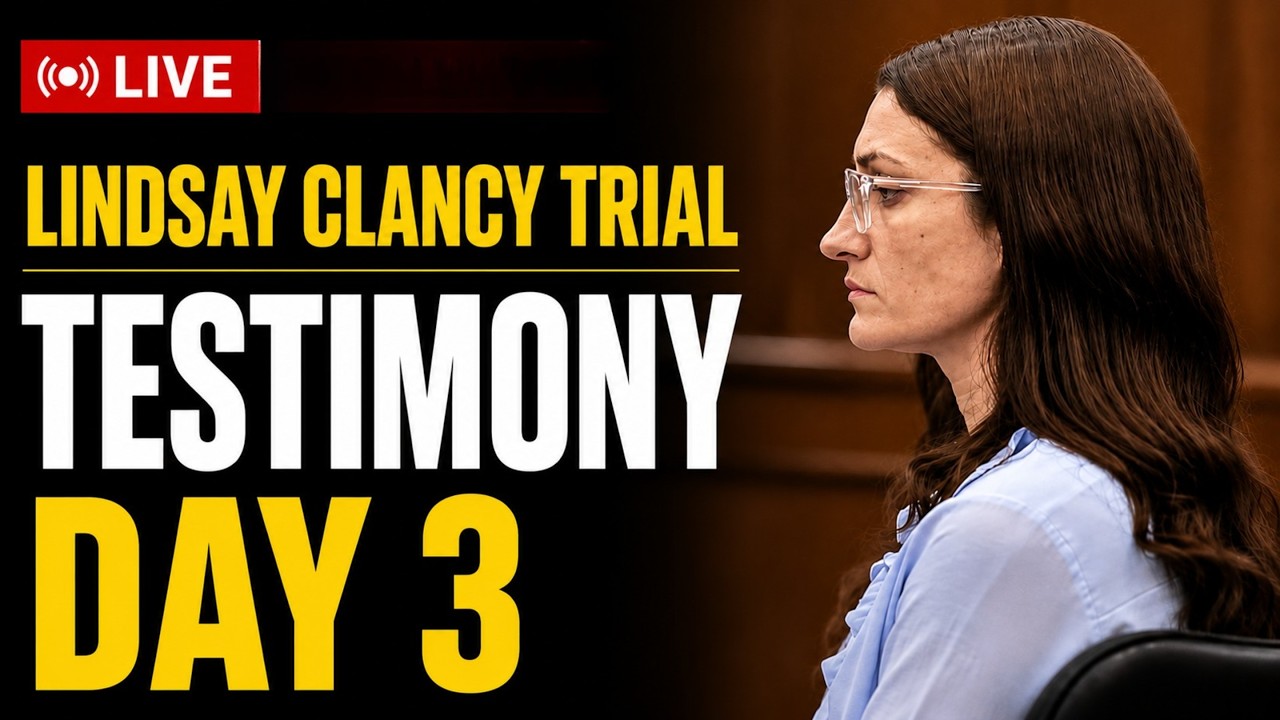 LIVE Lindsay Clancy Murder Trial: More Evidence and Truth Revealed in Day 3 of Witness Testimony