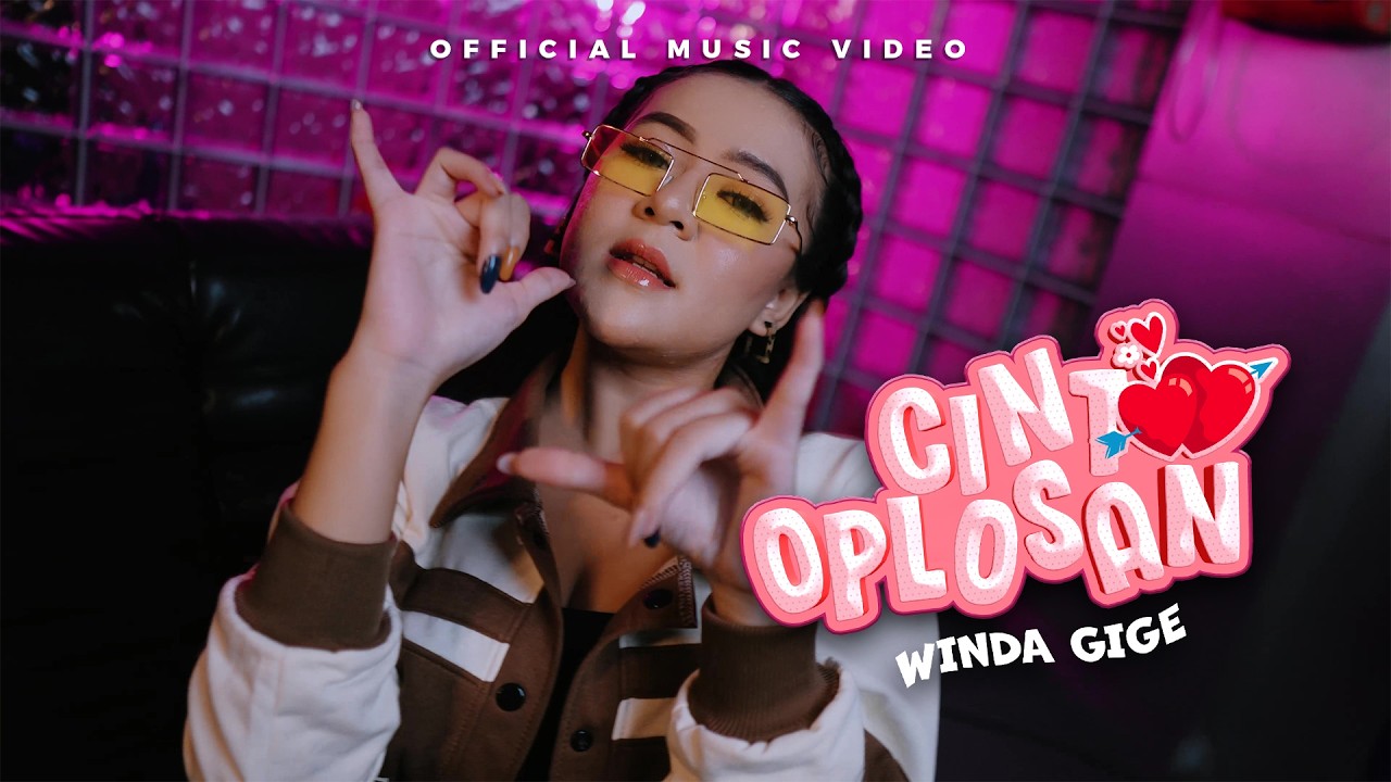 Winda Gige - Cinta Oplosan (Official Music Video)