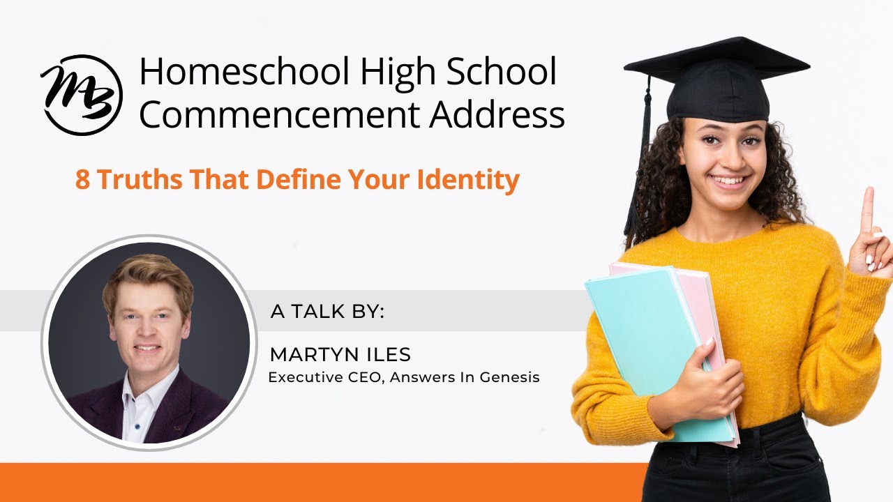 Master Books Homeschool High School Commencement Address by Martyn Iles / Author of Who Am I?
