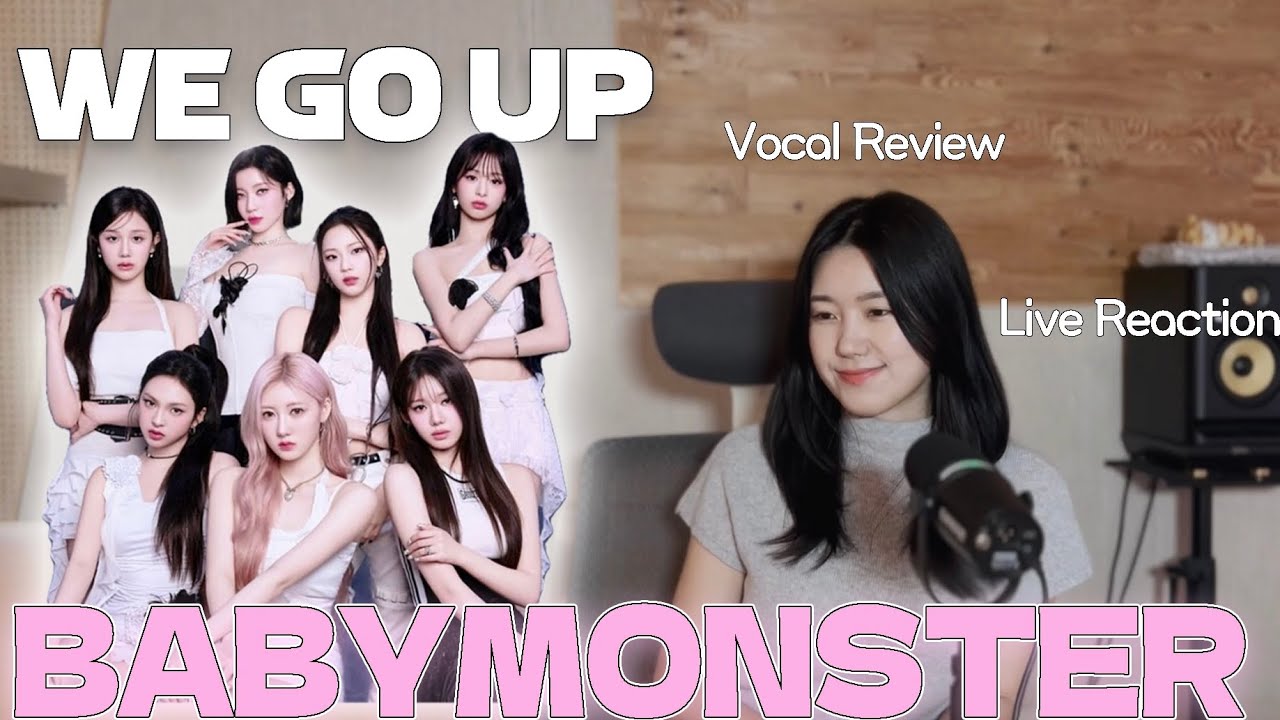 (ENG) 베이비몬스터 컴백 WE GO UP 라이브 리액션, 보컬 리뷰 
