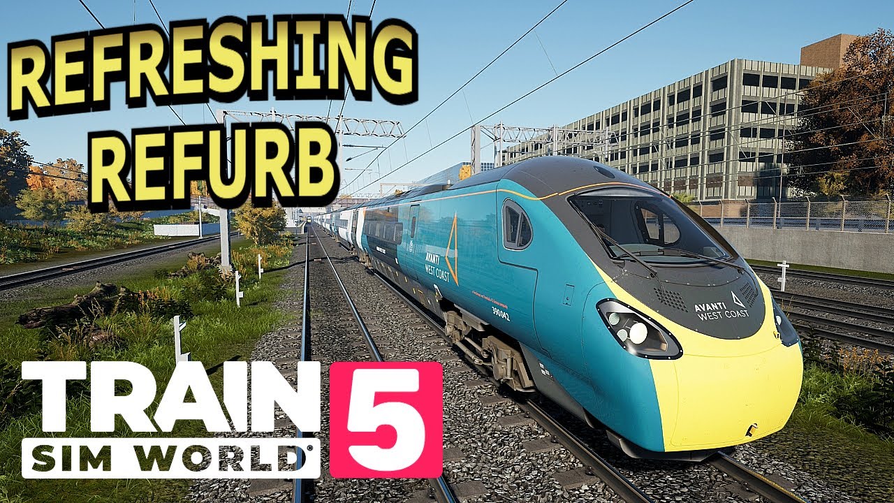 Train Sim World 5: Avanti West Coast Class 390 Pendolino | Refreshing Refurb | PS5 Gameplay