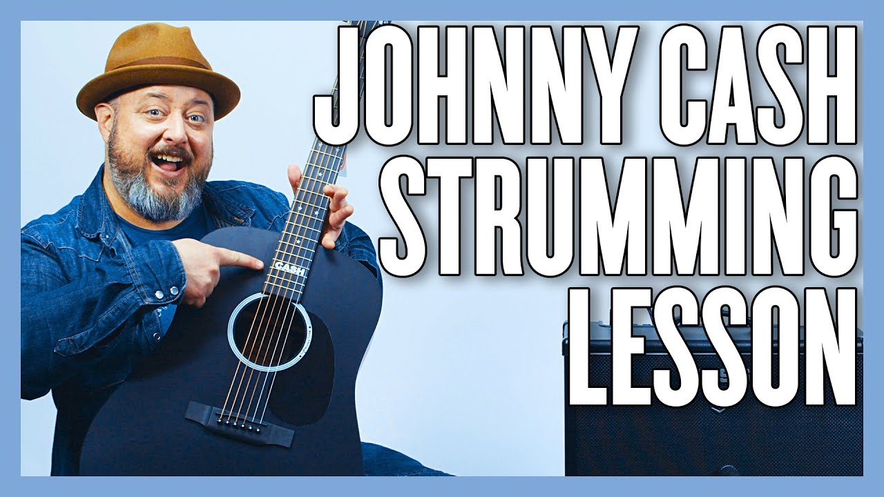 Johnny Cash Strumming Patterns Lesson