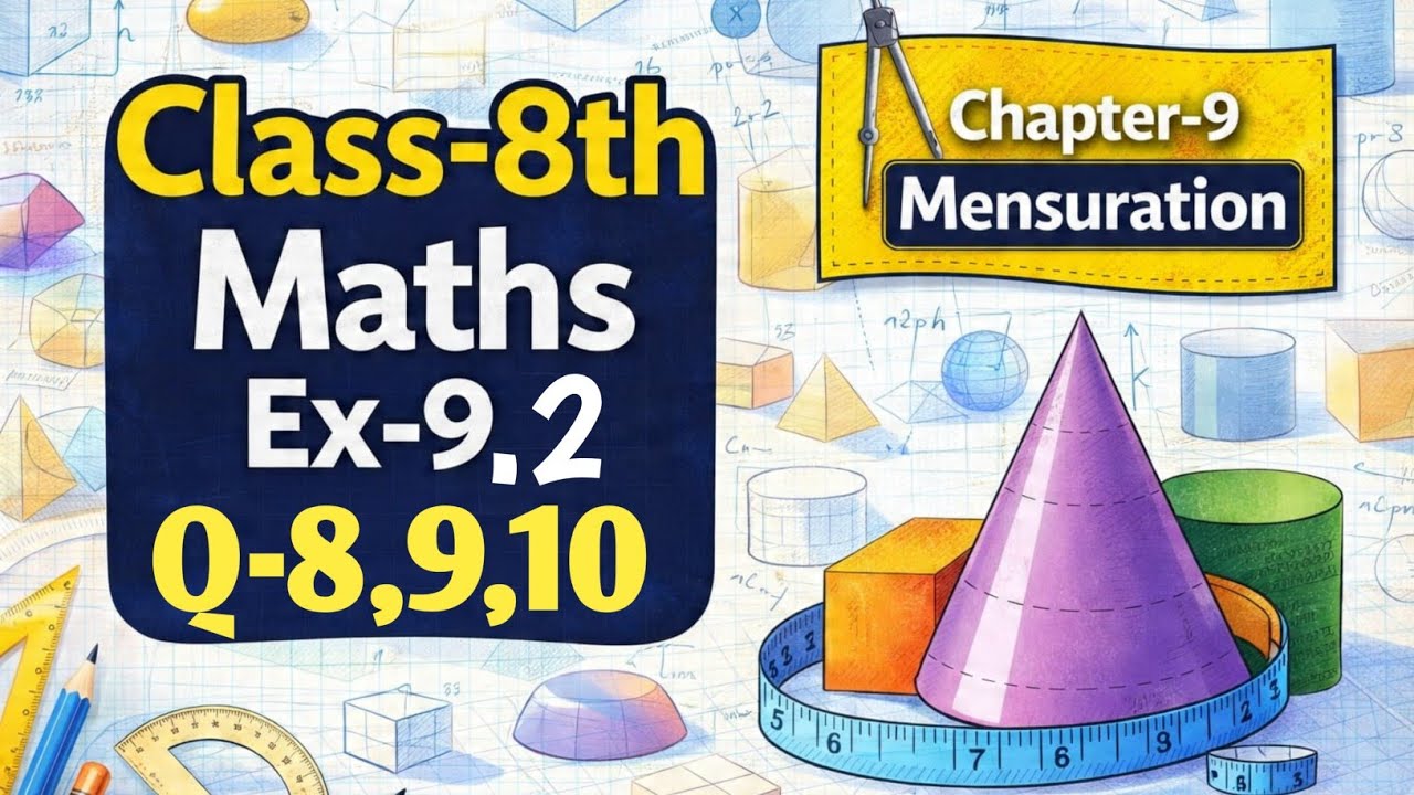 Class 8 Maths Chapter 9 Mensuration | Exercise 9.2 Questions 10, 11 & 12 | NCERT Solution