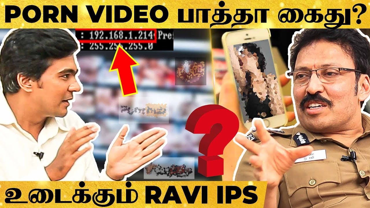 வீடியோவை  Delete பண்ணாலும் கைது செய்வோம் - IPS Ravi பளார் பேட்டி