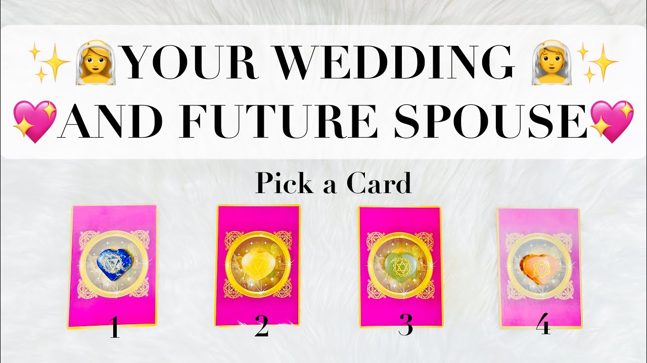 💖YOUR WEDDING & FUTURE SPOUSE😍 💫*Pick a Card* Tarot Reading // Who Will I Marry?
