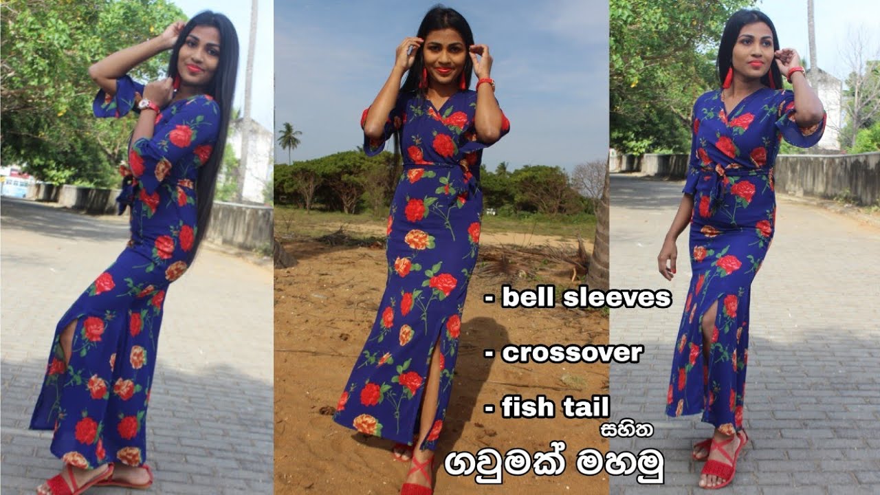 bell අත සහිතව, Crossover, fish tail ගවුමක් මහන ආකාරය | සිංහලෙන්, ඉෂූගේ මැහුම් පාඩම් | ගවුම් විලාසිතා