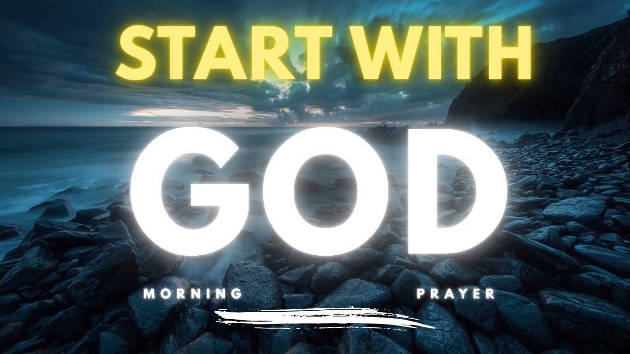 Start This Day With God | Peaceful Morning Prayer