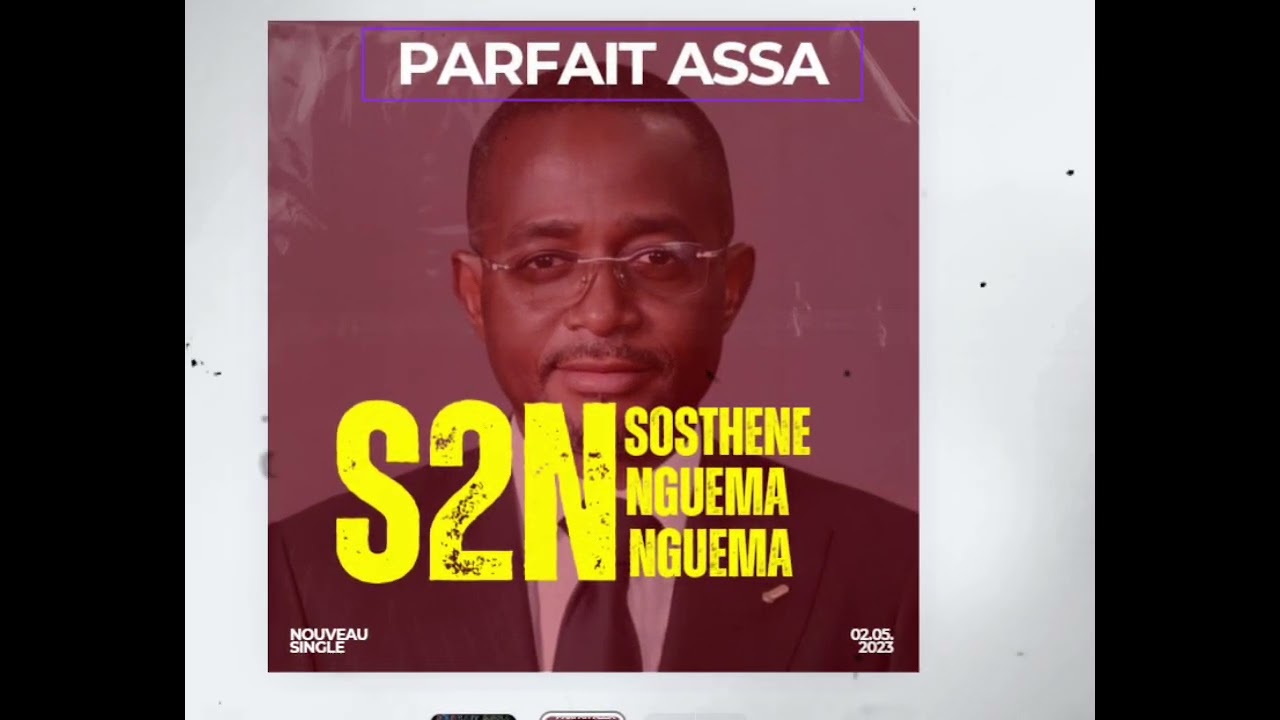 Parfait ASSA chante pour Sosthène Nguema Nguema ( S2N )