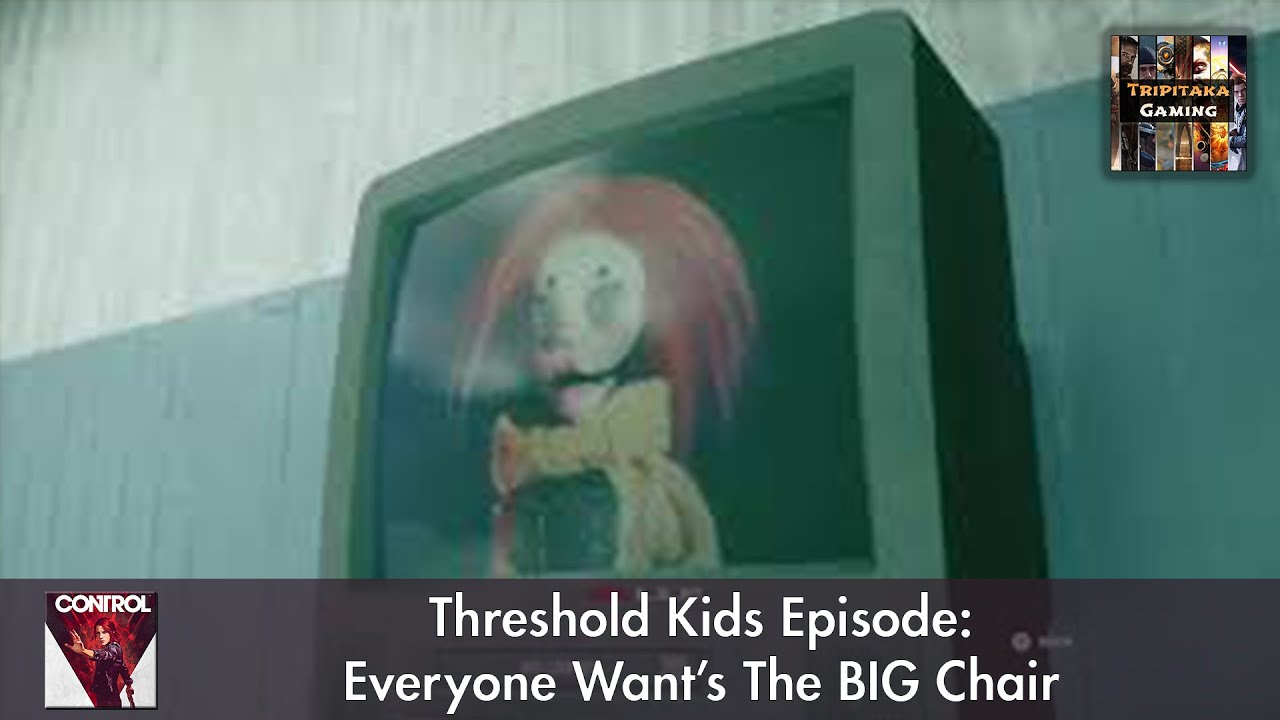 Control - Threshold Kids Episode: Everyone Wants The Big Chair Meg!